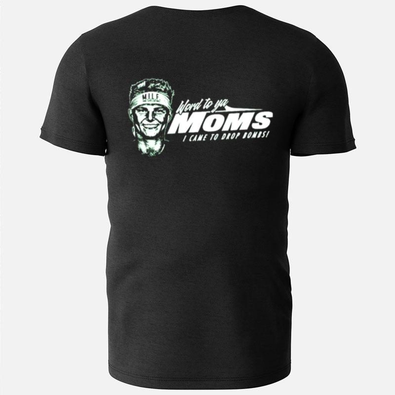 Wilson Word To Ya Moms T-Shirts