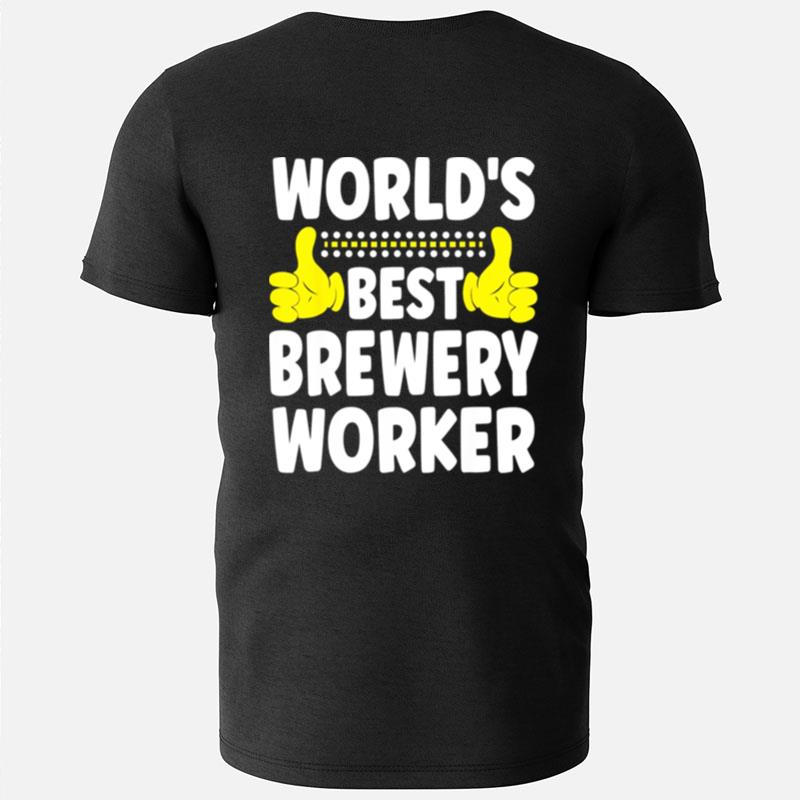 World's Best Brewery Worker Job Title Brewery Worker T-Shirts