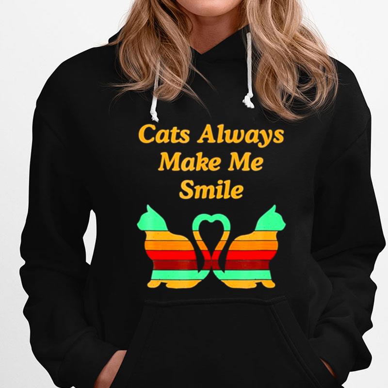 Cats Always Make Me Smile Cat Lover Positivity Kitten T-Shirts
