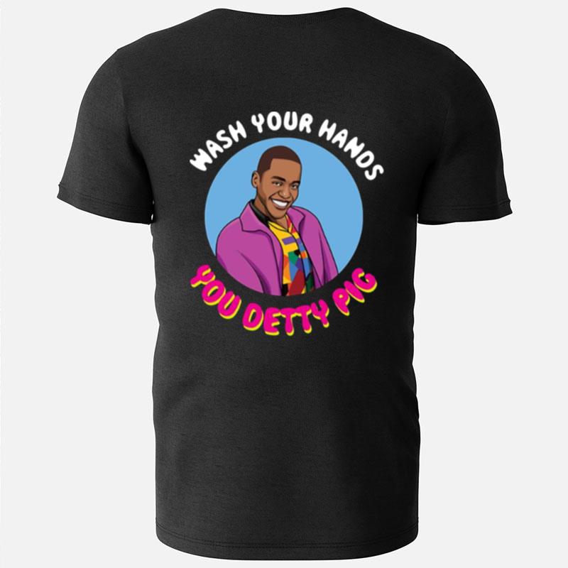 Eric Effiong Wash Your Hands You Detty Pig T-Shirts