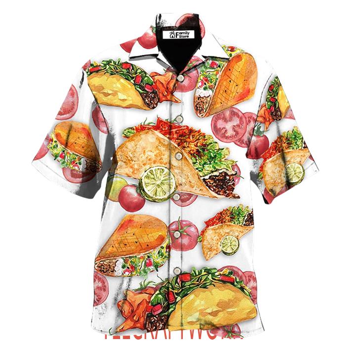 Food Life Is Better With Tacos Hawaiian Shirt