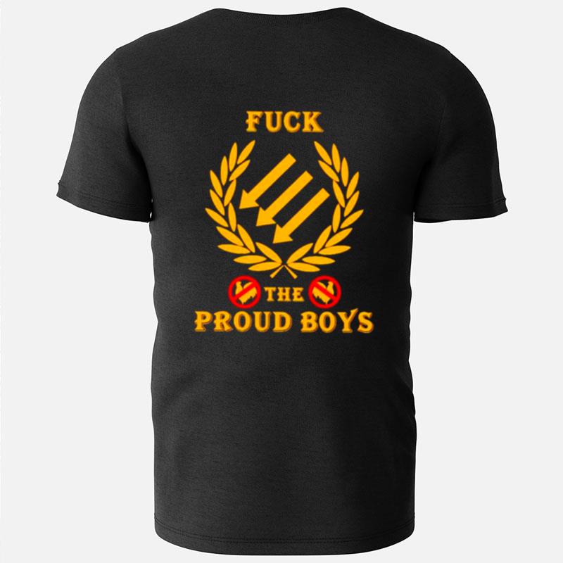 Fuck The Proud Boys T-Shirts