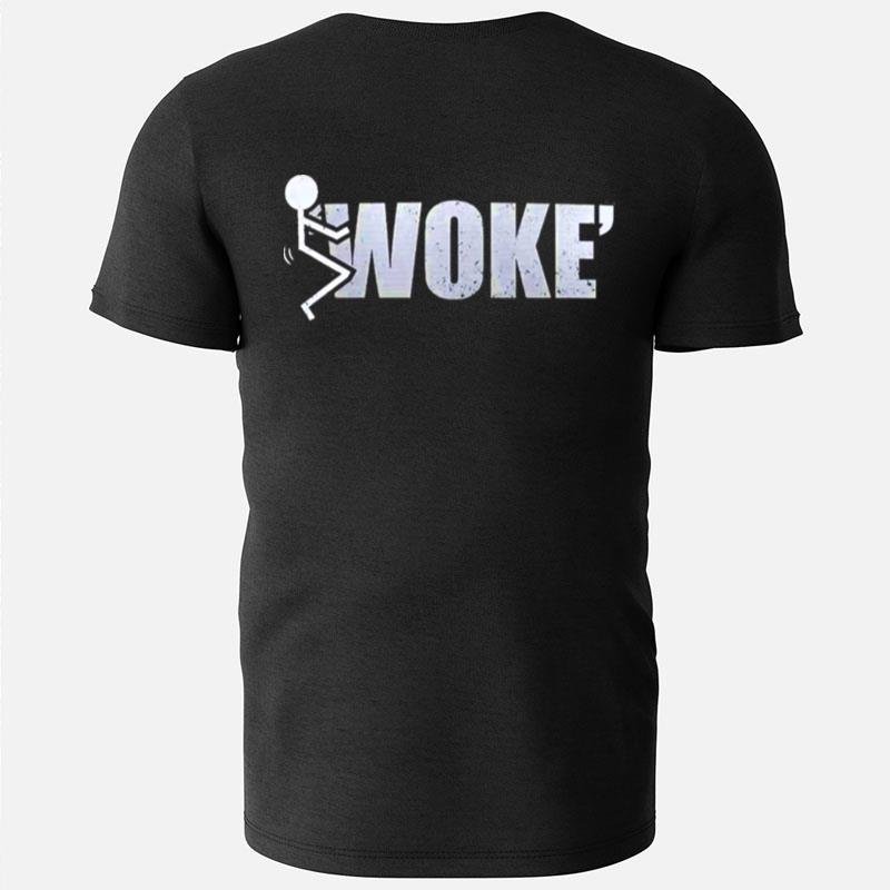 Fuck Woke T-Shirts