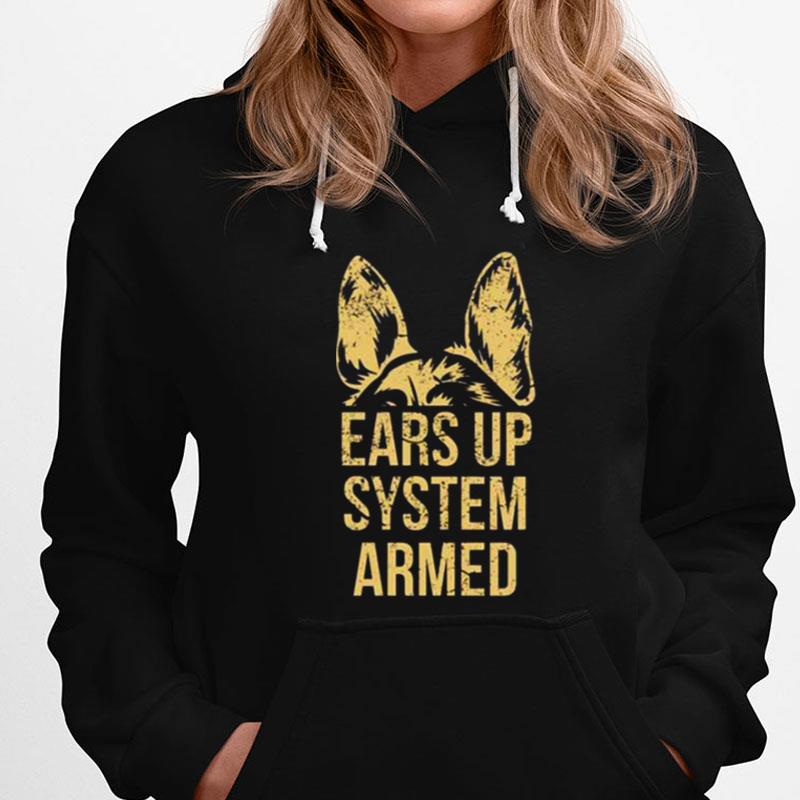 German Shepherd Ears Up System Armed T-Shirts