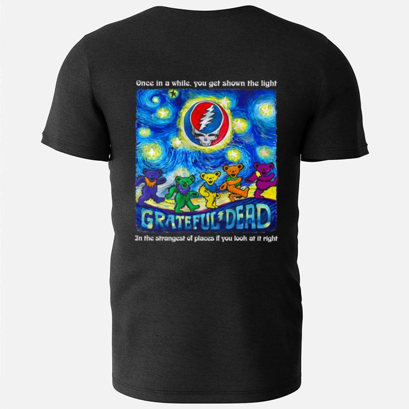Grateful Dead Once In A While You Get Shown The Light In The Strangest Of Places If You Look At It Right T-Shirts