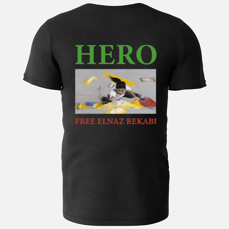 Hero Free Elnaz Rekabi Hero Iran Protests T-Shirts