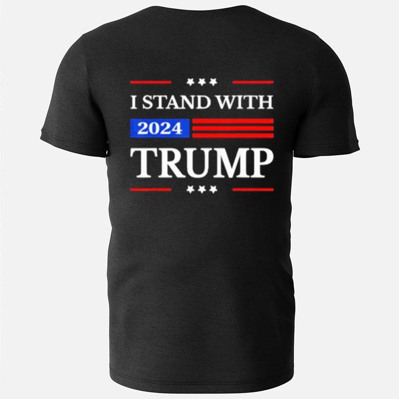 I Stand With Trump 2024 President Flag Free Donald Trump Official T-Shirts