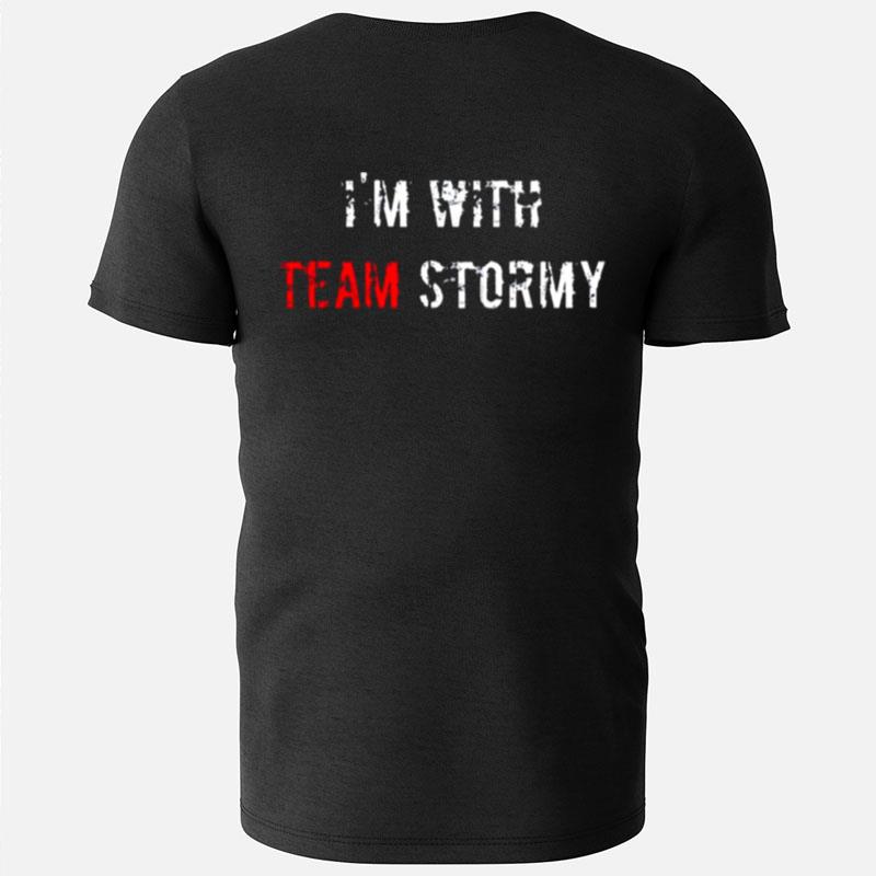 I'm With Team Stormy Donald Trump T-Shirts