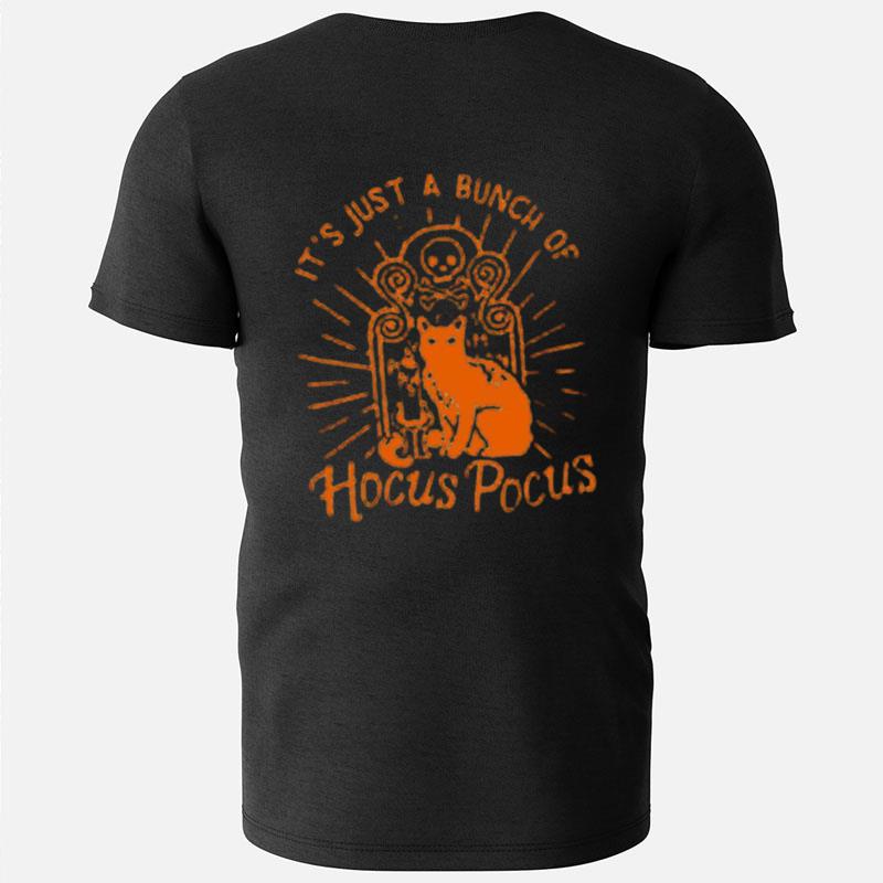 It's Just A Bunch Of Hocus Pocus Halloween Cat T-Shirts