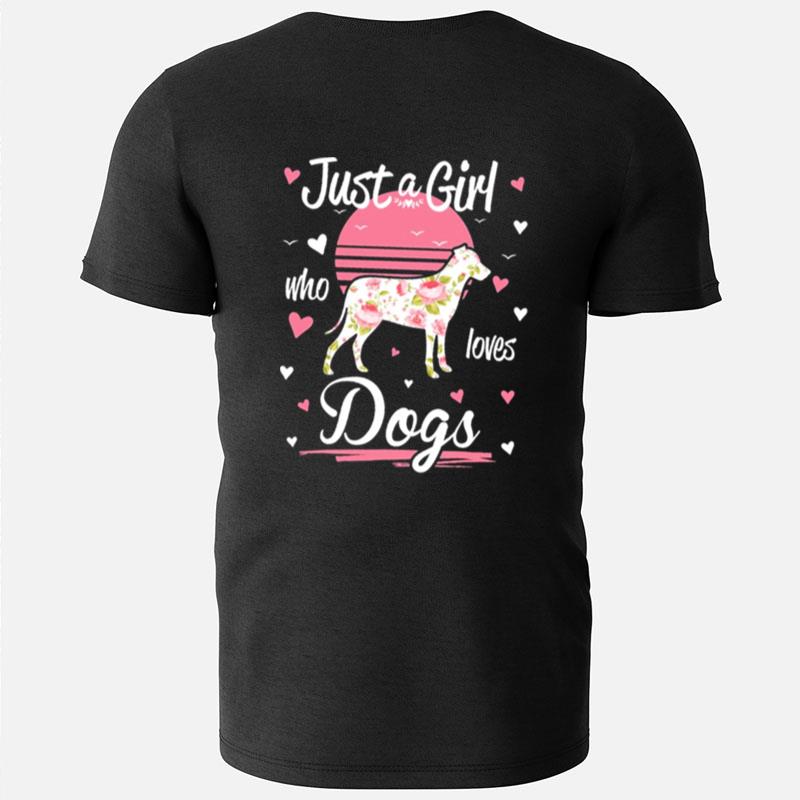 Just A Girl Who Loves Dogs Flower T-Shirts