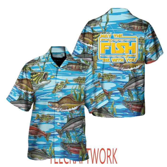 May The Fish Be With You Hawaiian Shirt