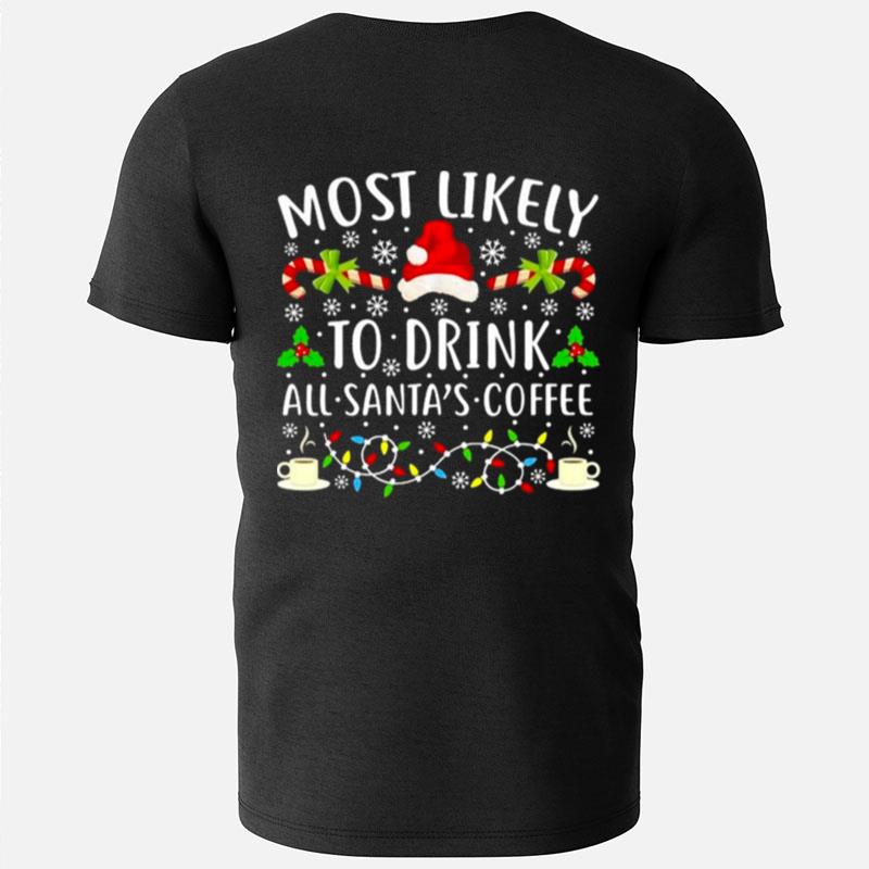 Most Likely To Eat Santa's Coffee Christmas Lights T-Shirts