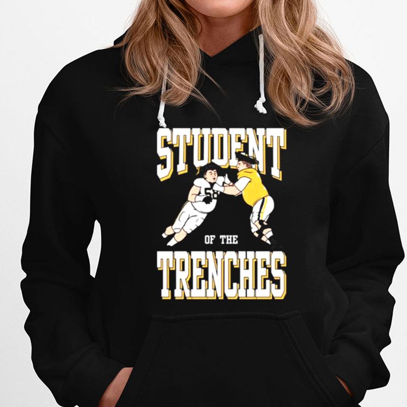 Student Of The Trenches T-Shirts