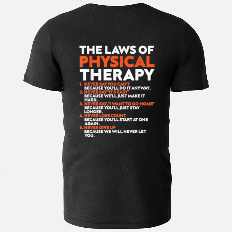 The Laws Of Physical Therapy Motivational Goals Pt T-Shirts