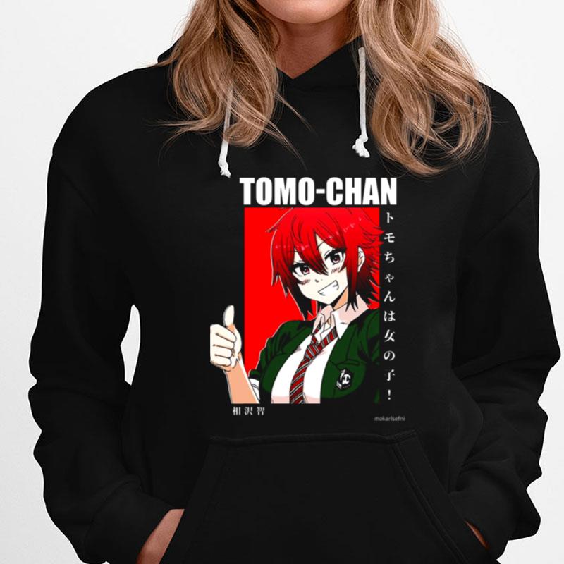 Tomo Chan Great Friend Tomo Chan Is A Girl T-Shirts