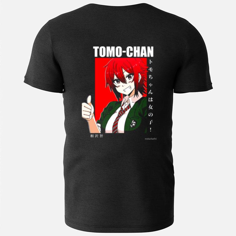 Tomo Chan Great Friend Tomo Chan Is A Girl T-Shirts
