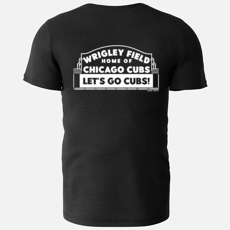 Wrigley Field Home Of Chicago Cubs Let's Go Cubs T-Shirts